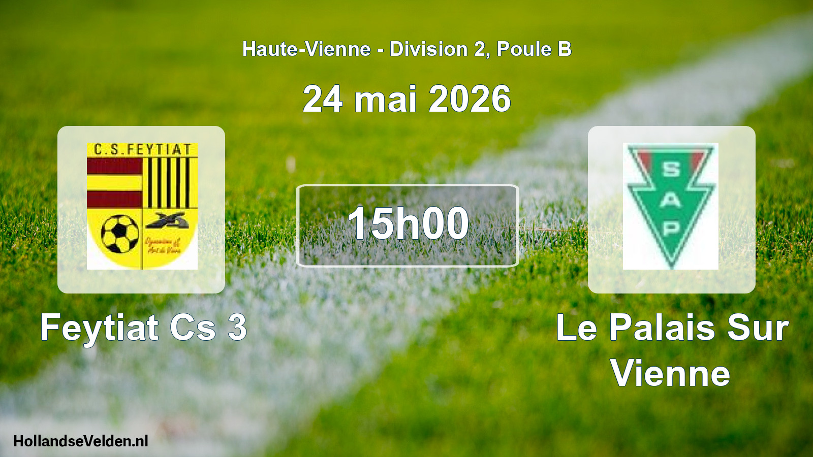 Geplande wedstrijd: Feytiat Cs 3 - Le Palais Sur Vienne (24 mei 2026)