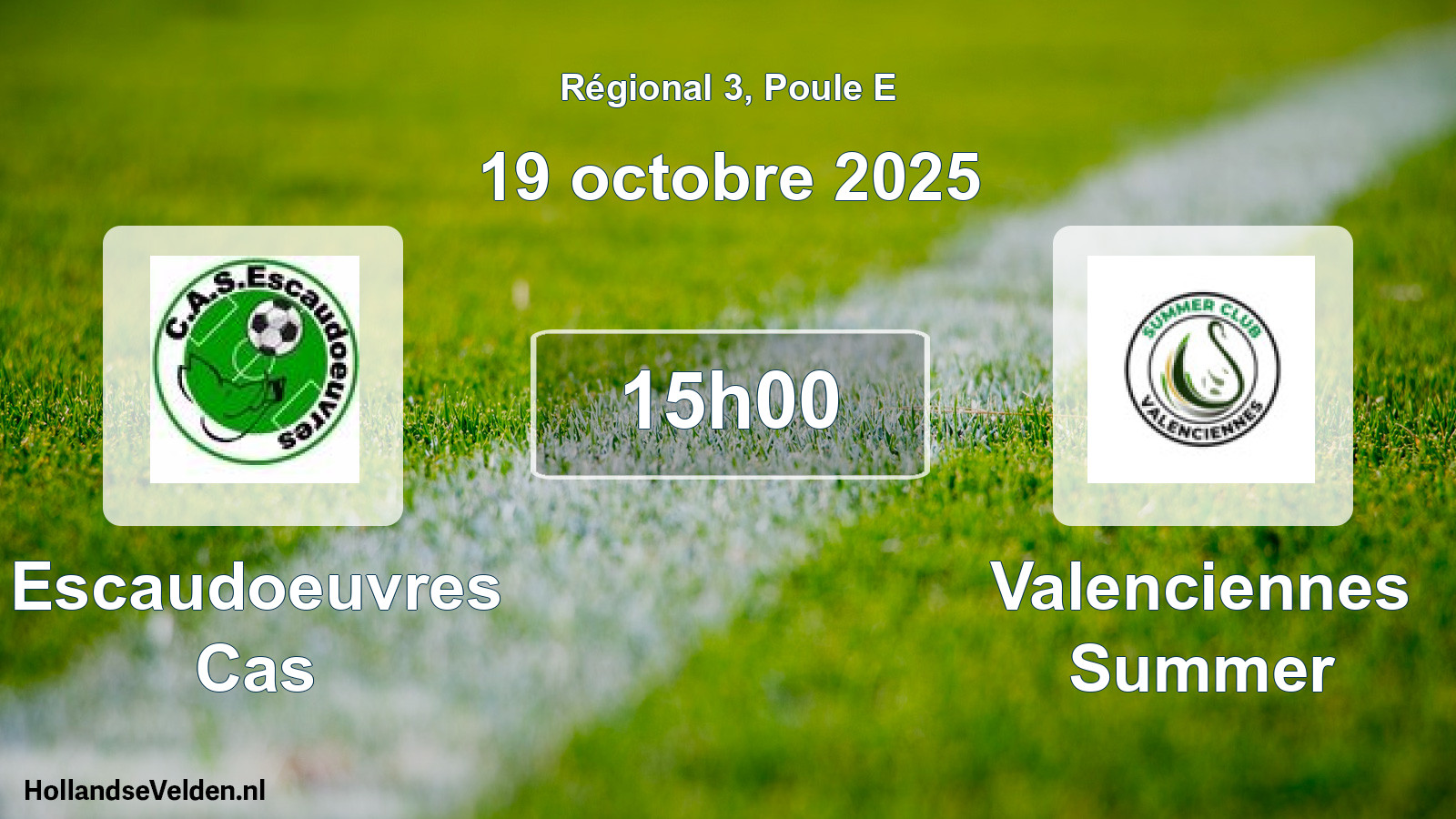Geplande wedstrijd: Escaudoeuvres Cas - Valenciennes Summer (19 oktober 2025)