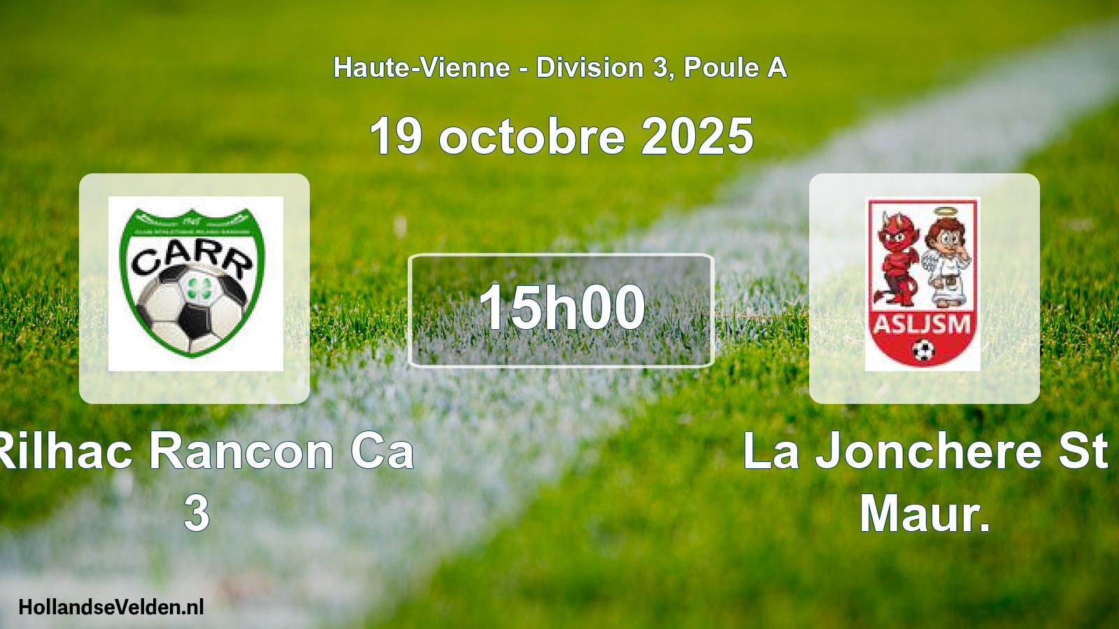 Geplande wedstrijd: Rilhac Rancon Ca 3 - La Jonchere St Maur. (19 oktober 2025)