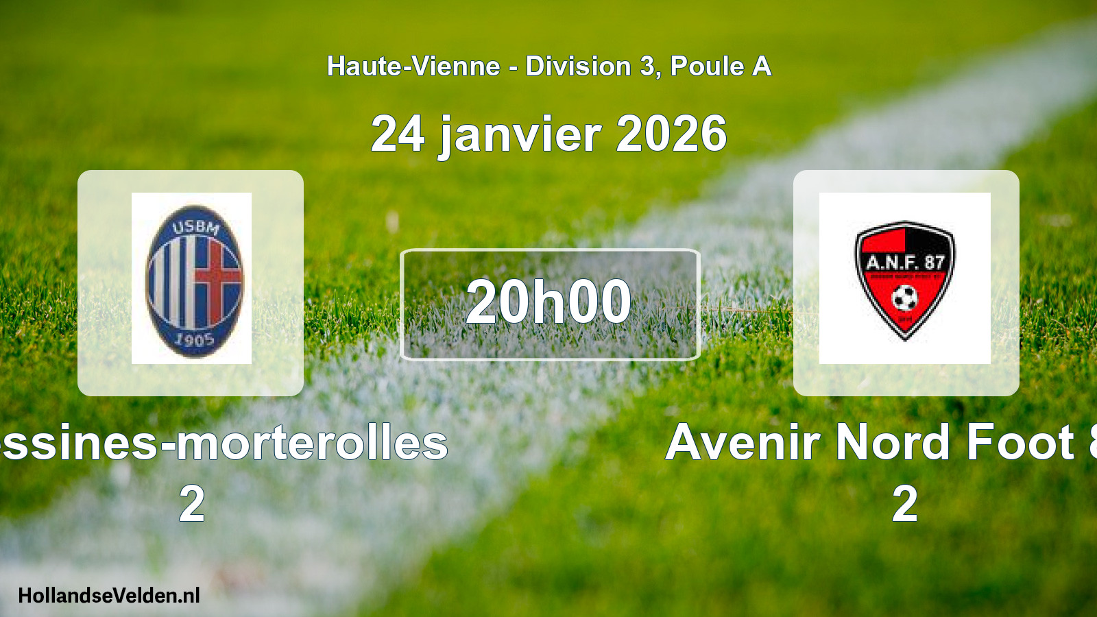 Geplande wedstrijd: Bessines-morterolles 2 - Avenir Nord Foot 87 2 (24 januari 2026)