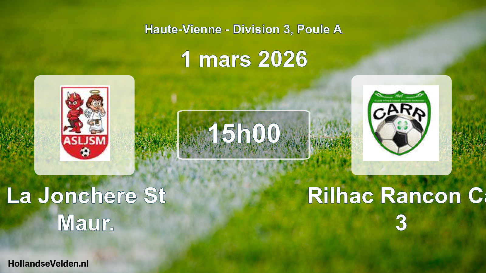 Scheduled Match: La Jonchere St Maur. - Rilhac Rancon Ca 3 (1 March 2026)