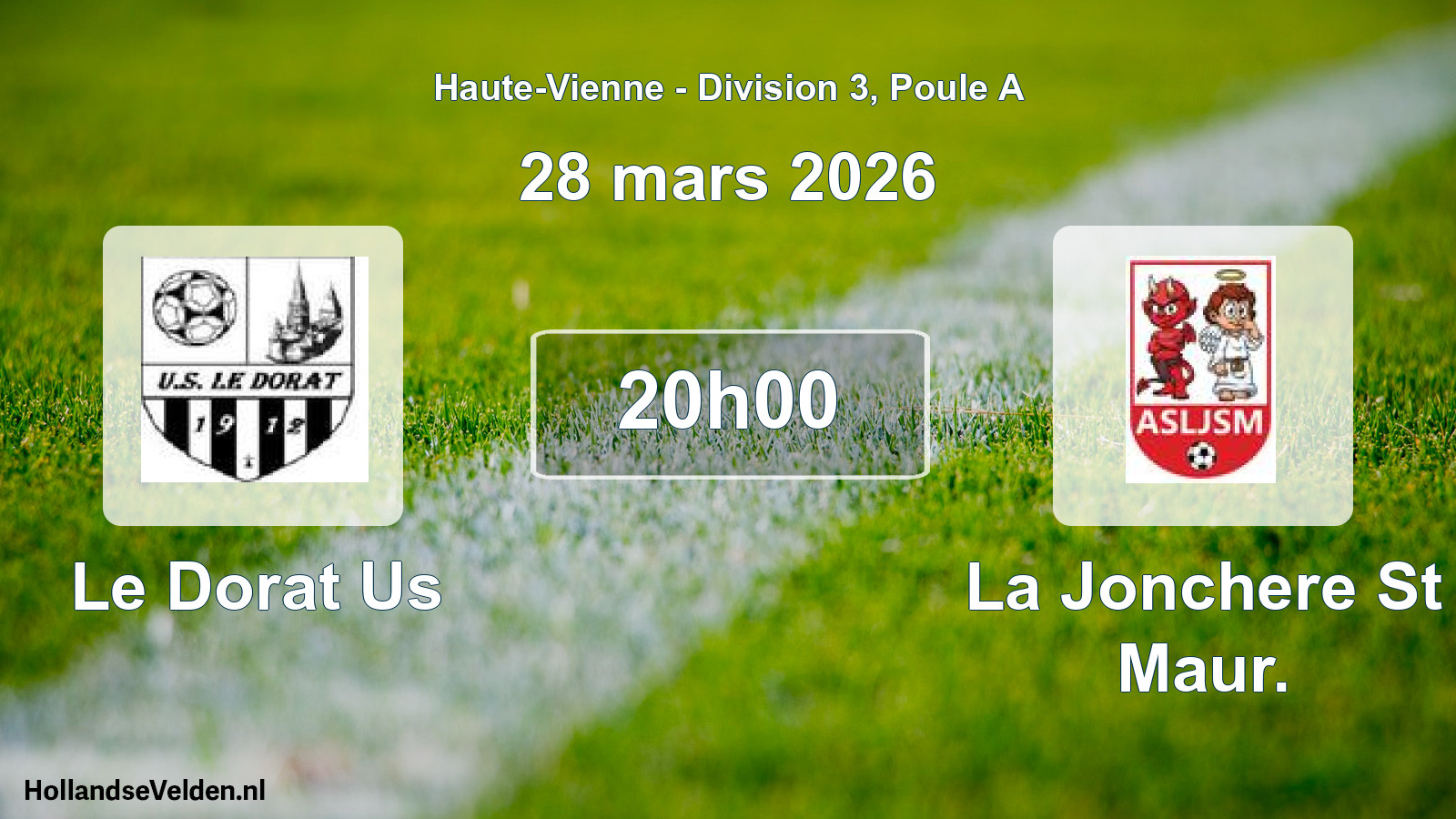 Scheduled Match: Le Dorat Us - La Jonchere St Maur. (28 March 2026)