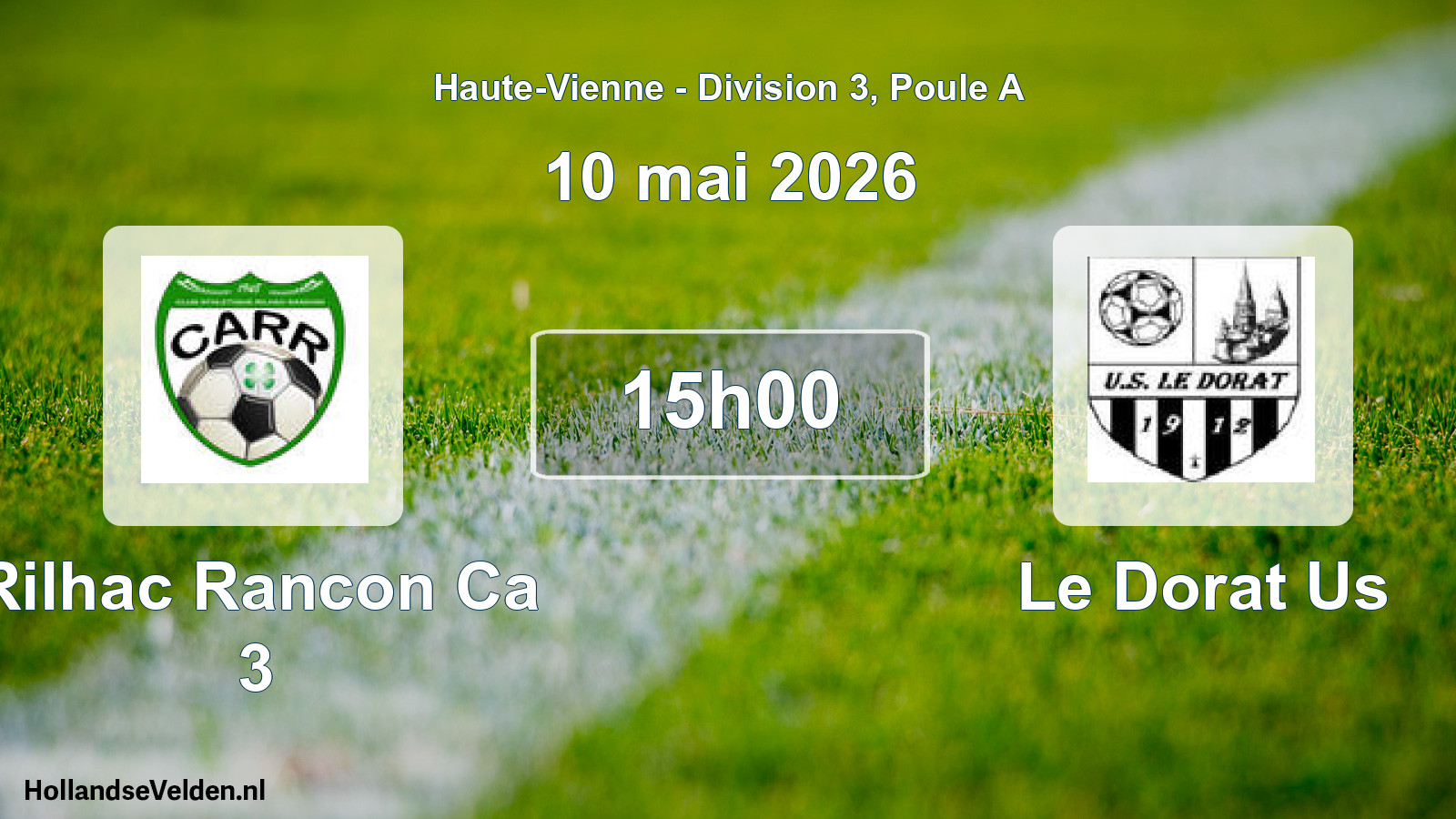 Geplande wedstrijd: Rilhac Rancon Ca 3 - Le Dorat Us (10 mai 2026)