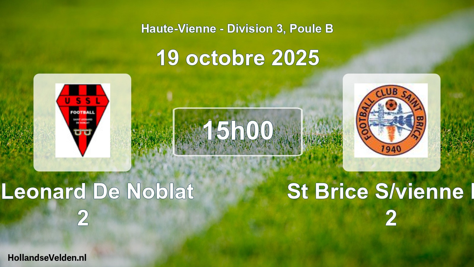 Geplande wedstrijd: St Leonard De Noblat 2 - St Brice S/vienne Fc 2 (19 octobre 2025)
