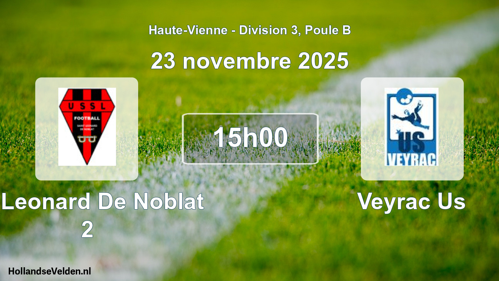 Scheduled Match: St Leonard De Noblat 2 - Veyrac Us (23 November 2025)