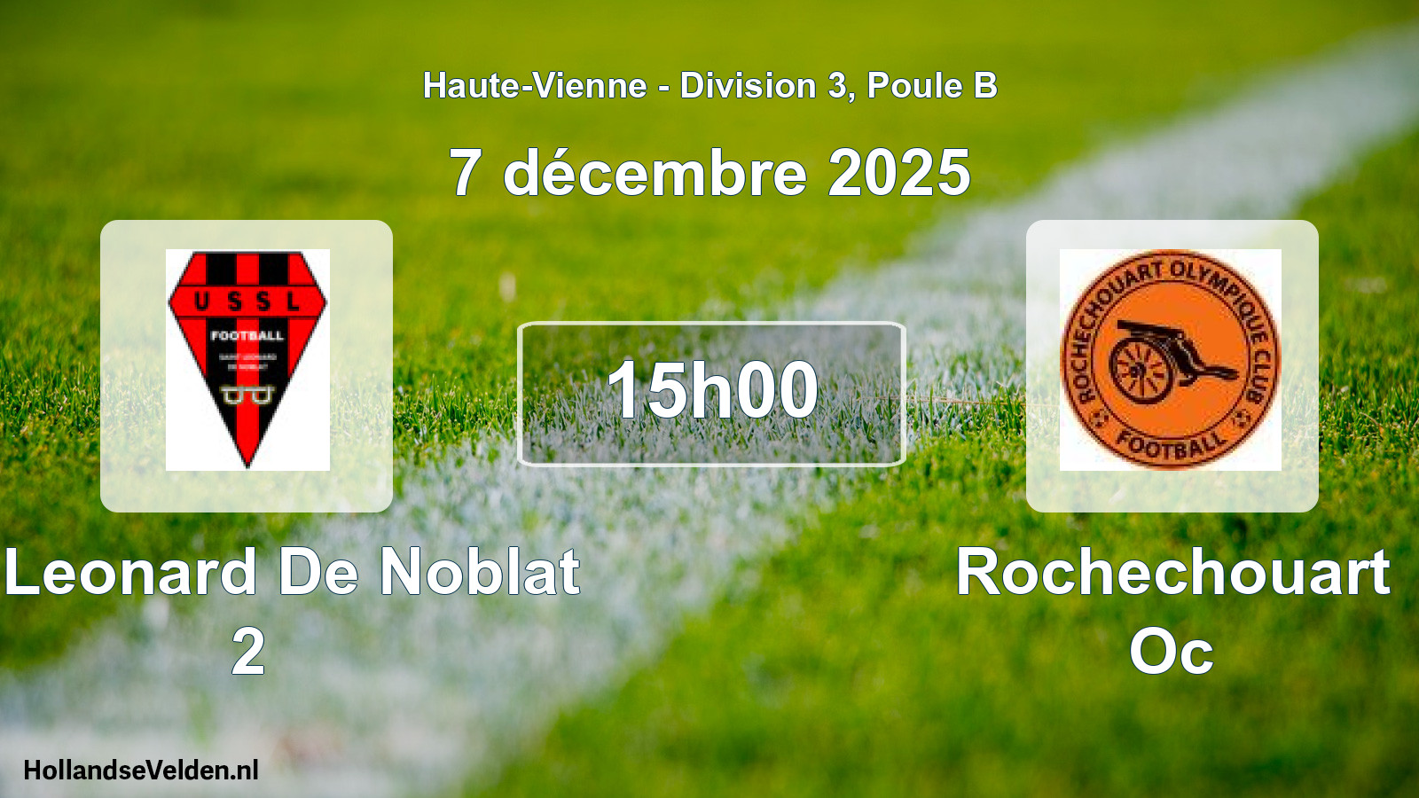 Scheduled Match: St Leonard De Noblat 2 - Rochechouart Oc (7 December 2025)