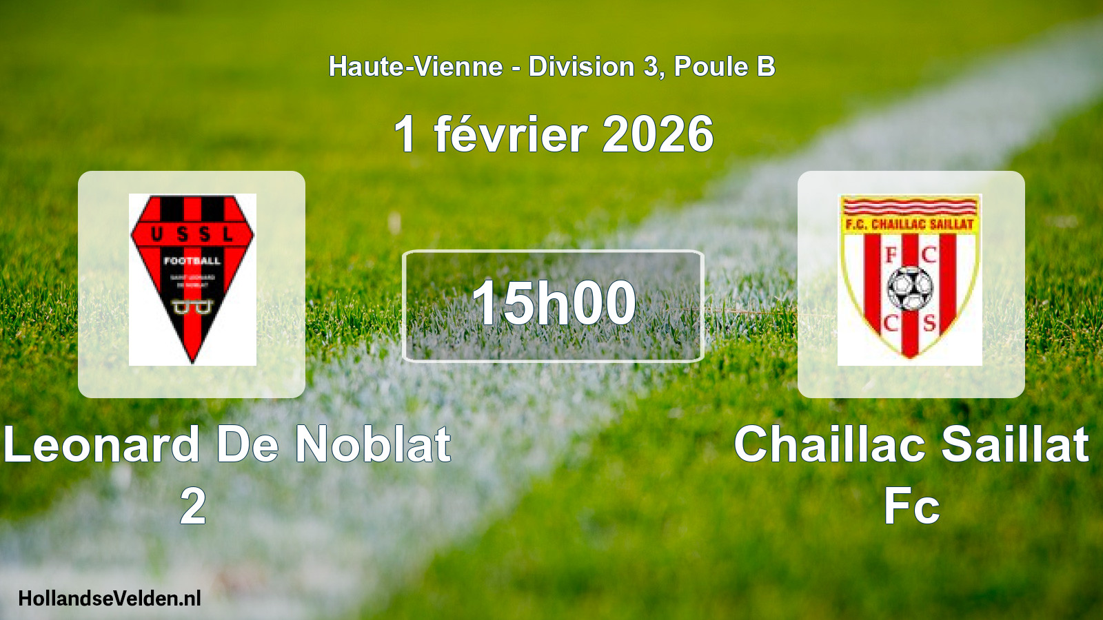Geplande wedstrijd: St Leonard De Noblat 2 - Chaillac Saillat Fc (1 février 2026)
