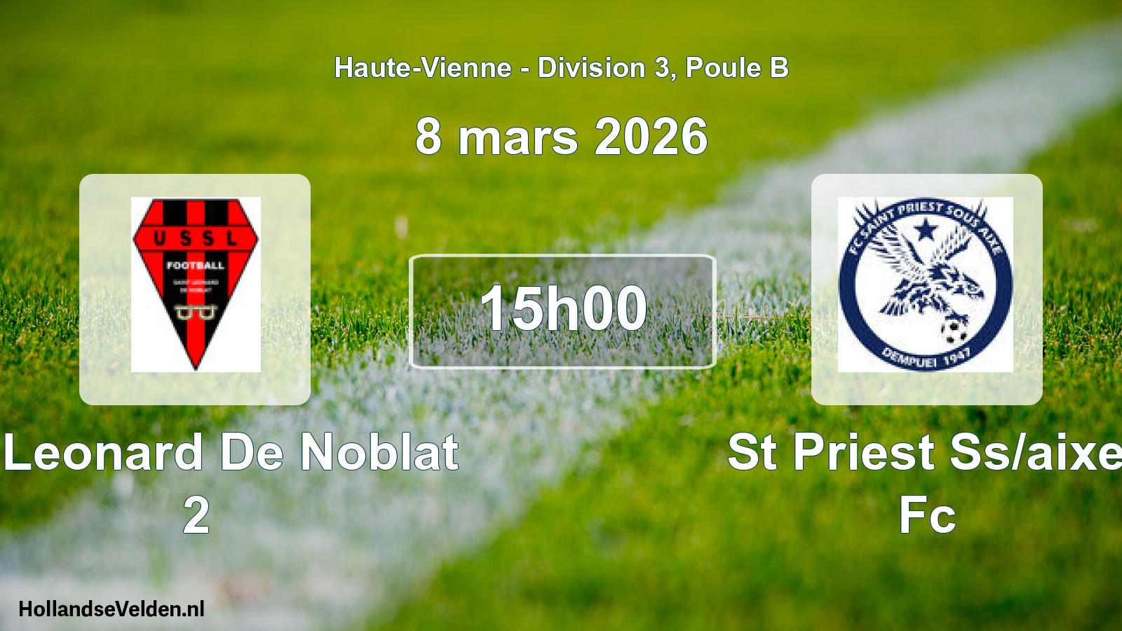 Geplande wedstrijd: St Leonard De Noblat 2 - St Priest Ss/aixe Fc (8 mars 2026)