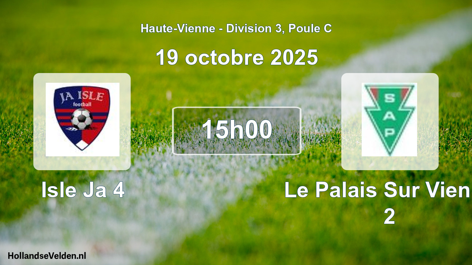 Geplande wedstrijd: Isle Ja 4 - Le Palais Sur Vienne 2 (19 oktober 2025)