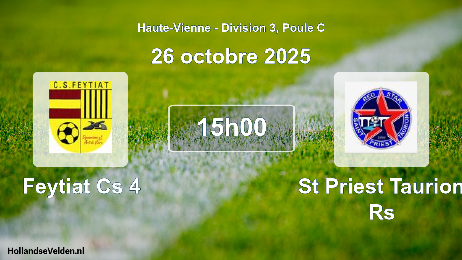 Geplande wedstrijd: Feytiat Cs 4 - St Priest Taurion Rs (26 oktober 2025)