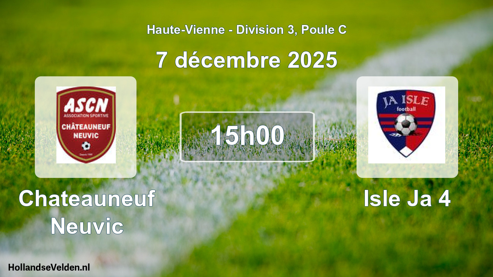 Geplande wedstrijd: Chateauneuf Neuvic - Isle Ja 4 (7 december 2025)