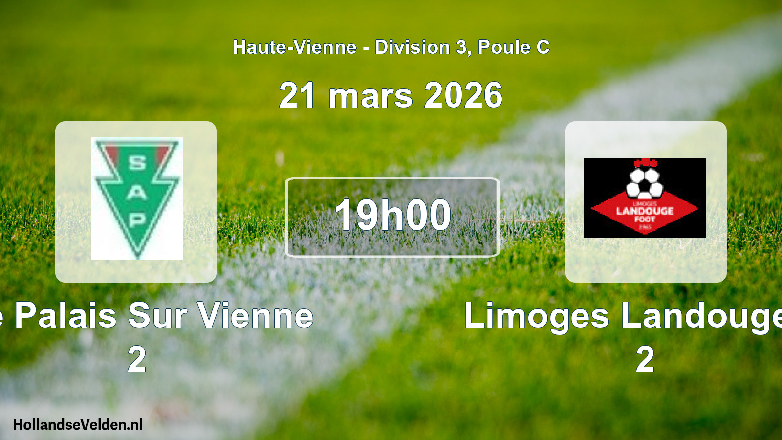Geplande wedstrijd: Le Palais Sur Vienne 2 - Limoges Landouge F. 2 (21 mars 2026)