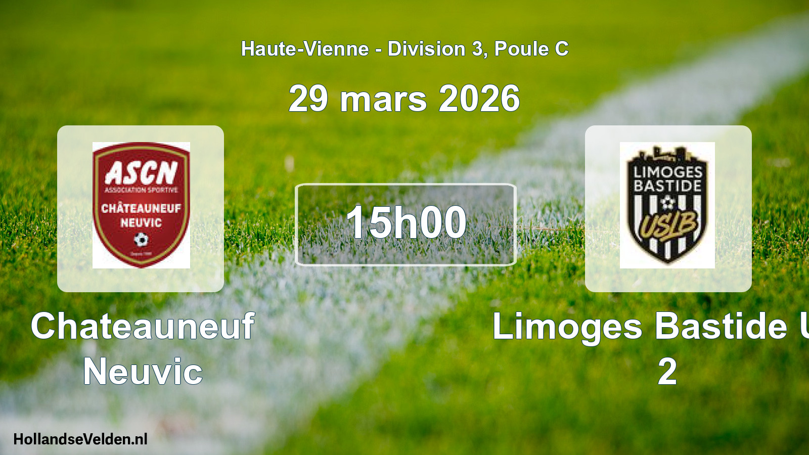 Geplande wedstrijd: Chateauneuf Neuvic - Limoges Bastide Us 2 (29 maart 2026)