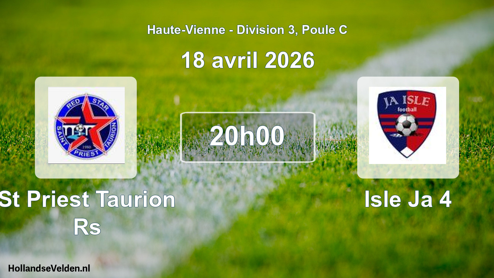 Geplande wedstrijd: St Priest Taurion Rs - Isle Ja 4 (18 avril 2026)