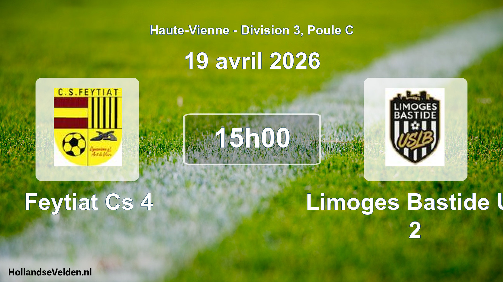 Geplande wedstrijd: Feytiat Cs 4 - Limoges Bastide Us 2 (19 april 2026)