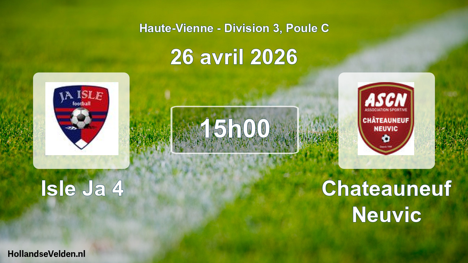 Geplande wedstrijd: Isle Ja 4 - Chateauneuf Neuvic (26 april 2026)