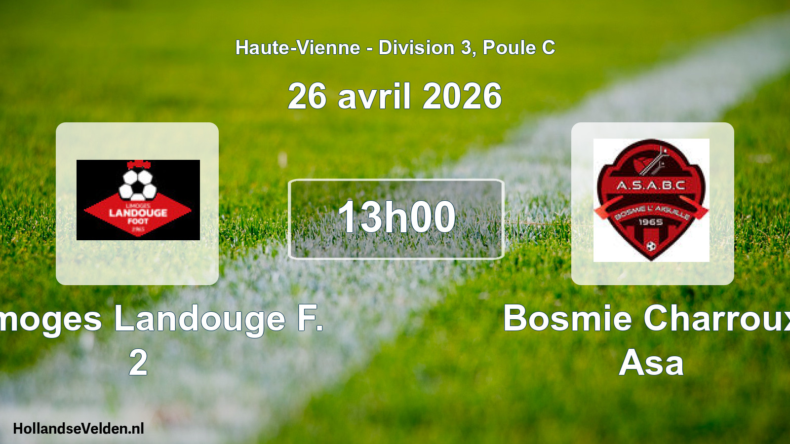 Geplande wedstrijd: Limoges Landouge F. 2 - Bosmie Charroux Asa (26 april 2026)
