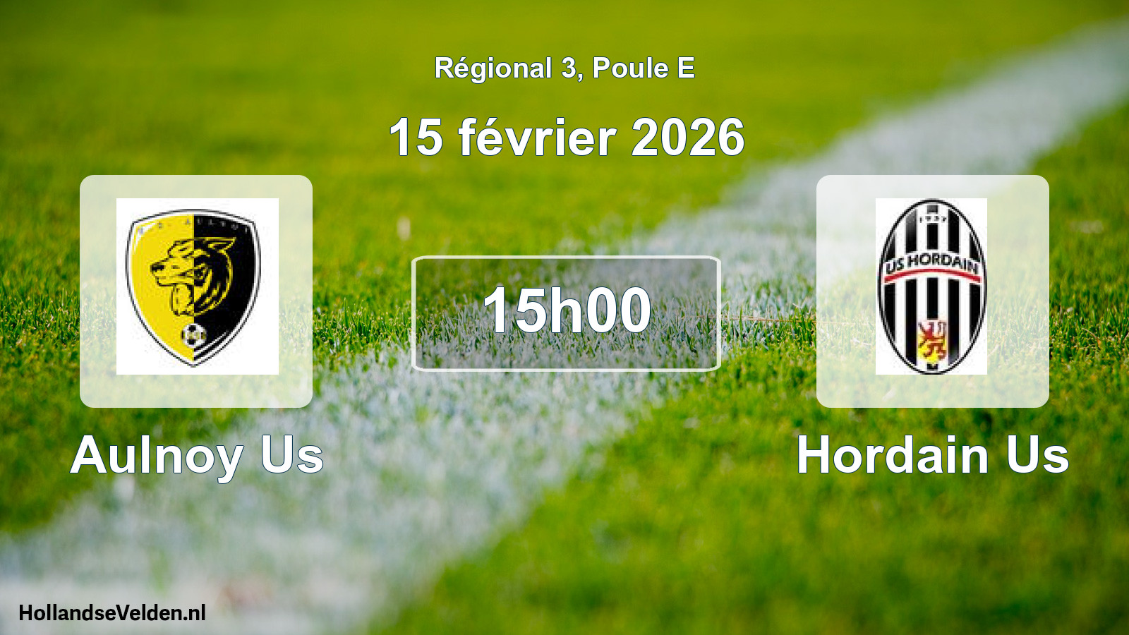 Geplande wedstrijd: Aulnoy Us - Hordain Us (15 février 2026)