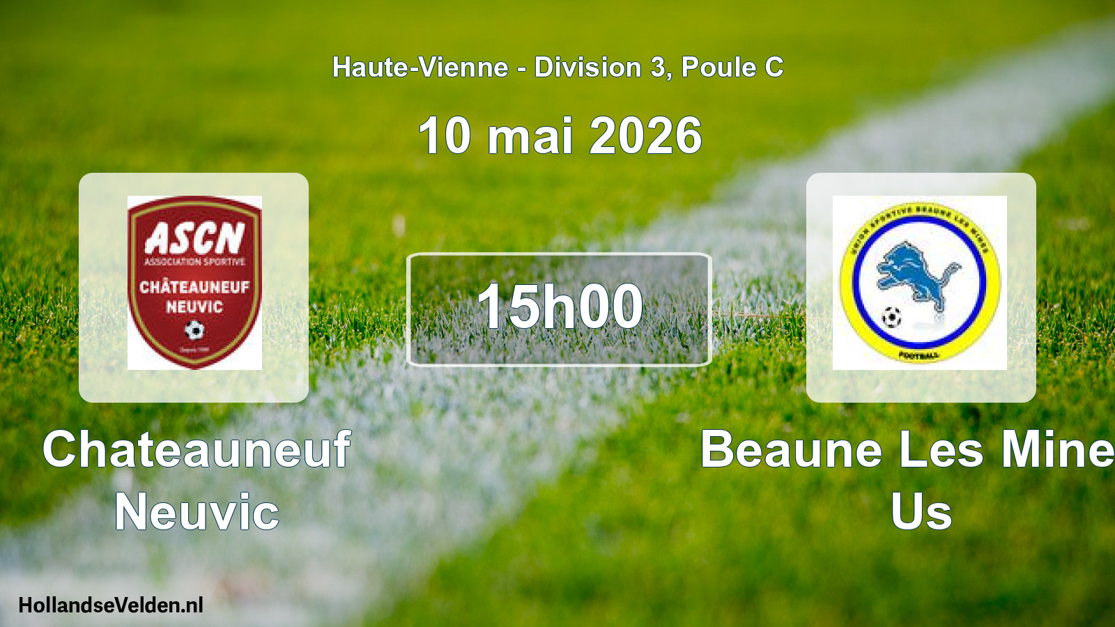 Geplande wedstrijd: Chateauneuf Neuvic - Beaune Les Mines Us (10 mai 2026)