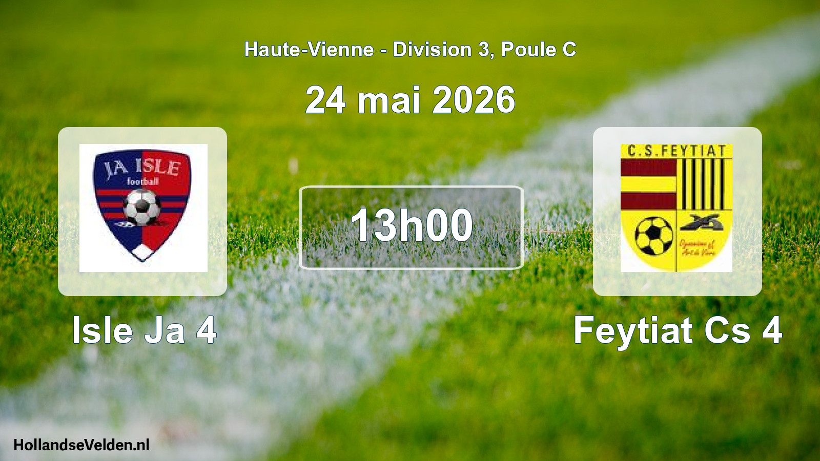 Scheduled Match: Isle Ja 4 - Feytiat Cs 4 (24 May 2026)