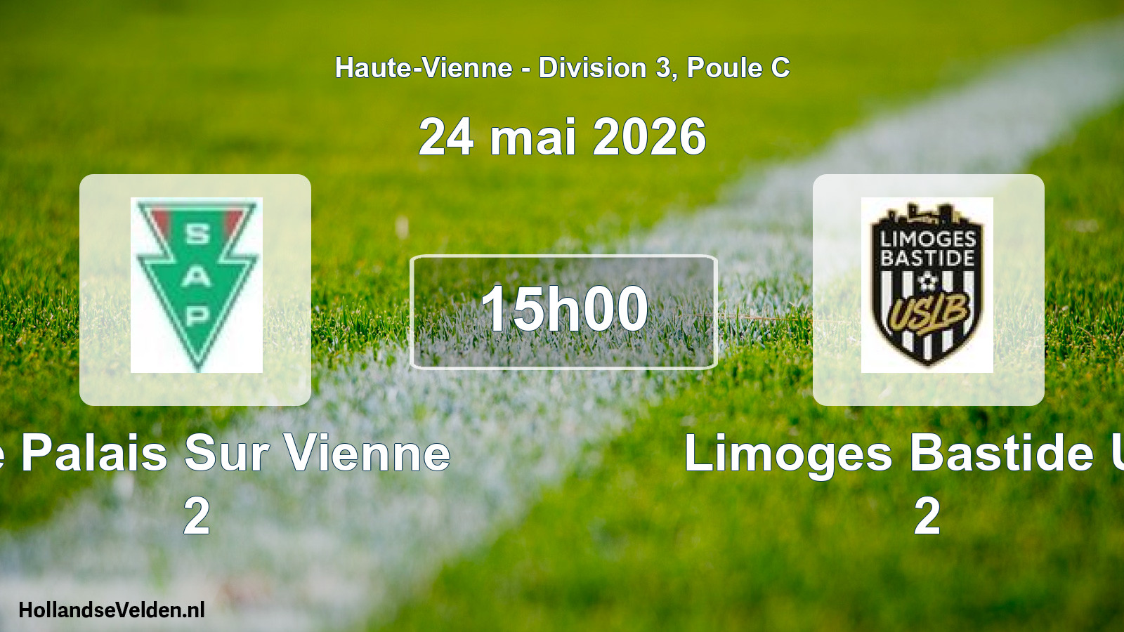 Geplande wedstrijd: Le Palais Sur Vienne 2 - Limoges Bastide Us 2 (24 mei 2026)