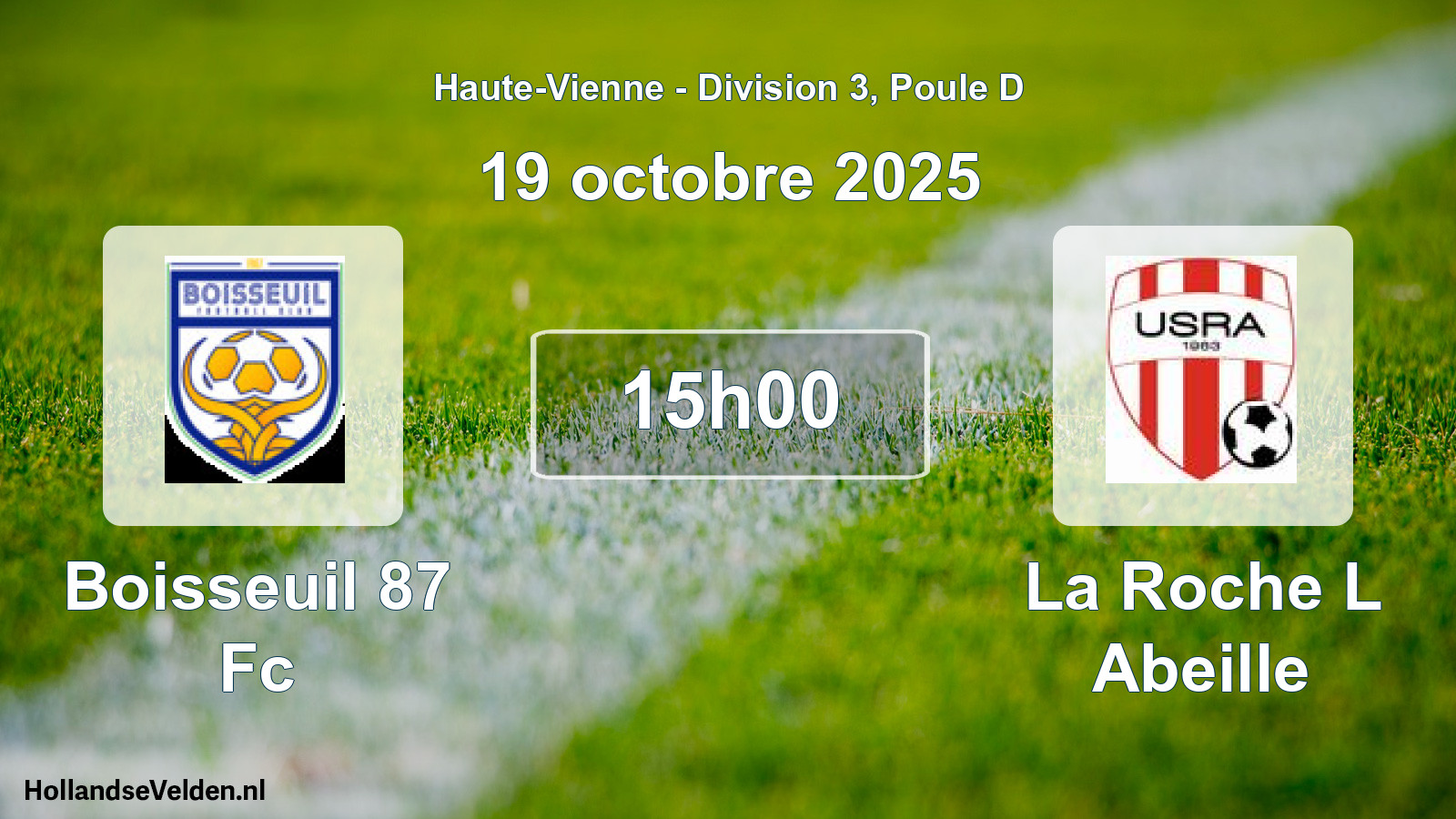 Geplande wedstrijd: Boisseuil 87 Fc - La Roche L Abeille (19 octobre 2025)