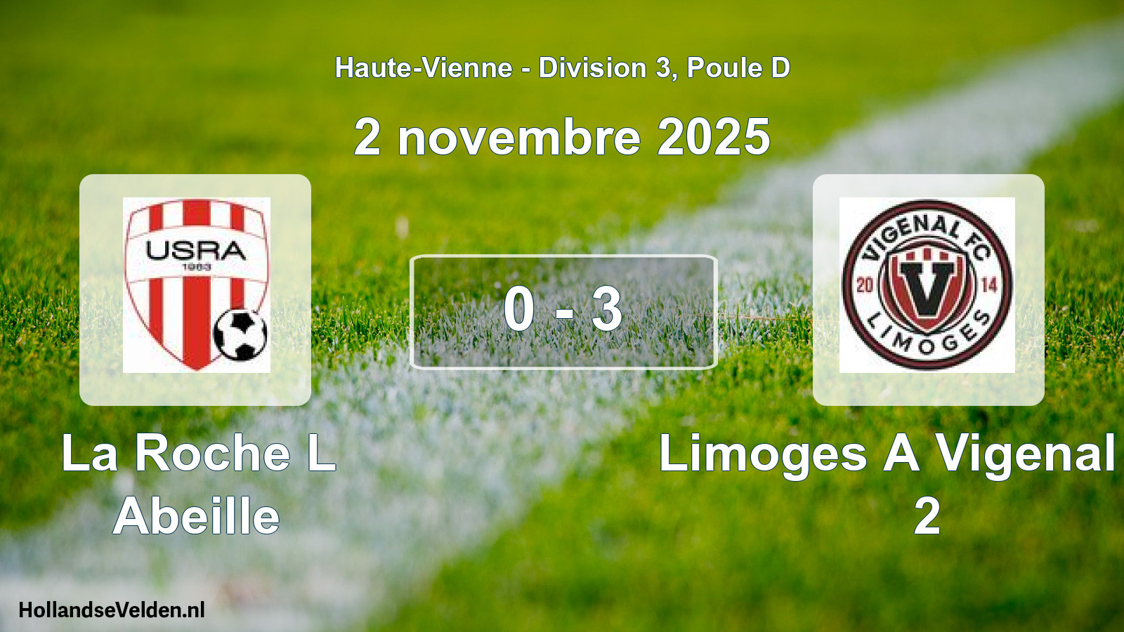 Gespeelde wedstrijd: La Roche L Abeille - Limoges A Vigenal FC 2 0 - 3 (2 november 2025)