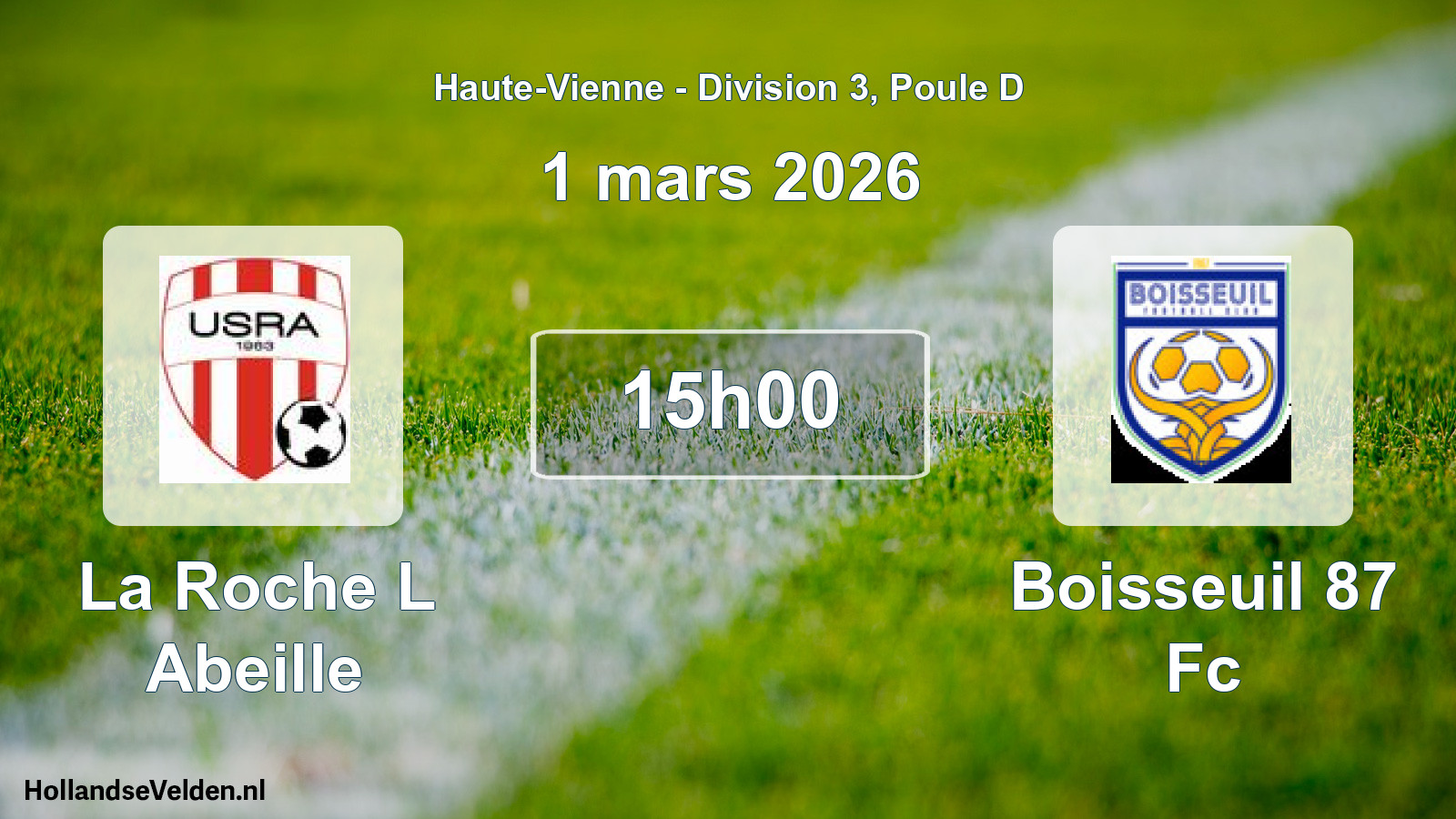Geplande wedstrijd: La Roche L Abeille - Boisseuil 87 Fc (1 mars 2026)