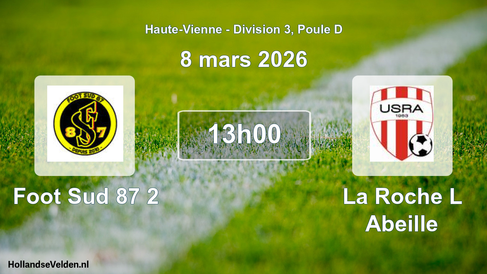 Geplande wedstrijd: Foot Sud 87 2 - La Roche L Abeille (8 maart 2026)