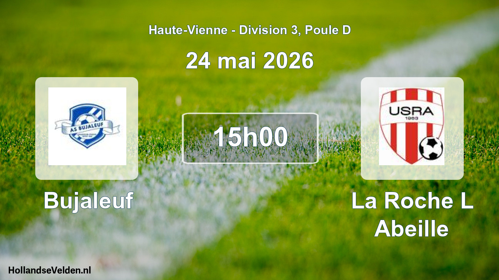 Geplande wedstrijd: Bujaleuf - La Roche L Abeille (24 mei 2026)