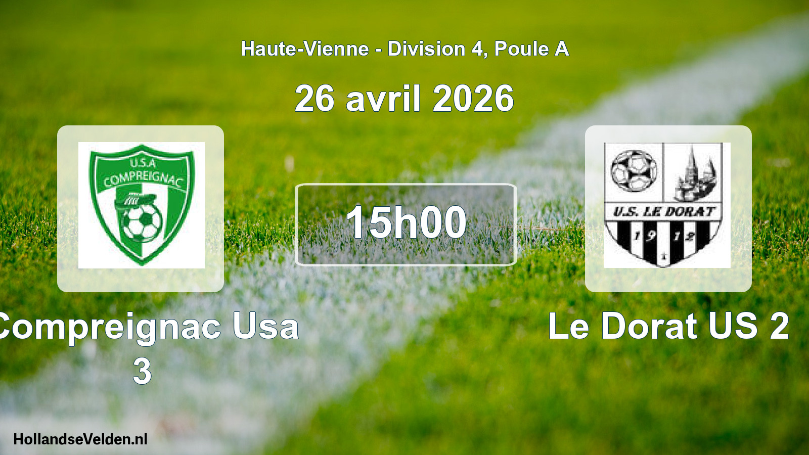 Scheduled Match: Compreignac Usa 3 - Le Dorat US 2 (26 April 2026)