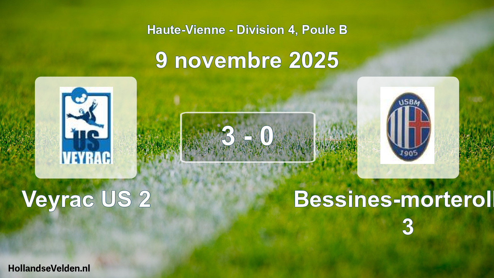 Match joué: Veyrac US 2 - Bessines-morterolles 3 3 - 0 (9 novembre 2025)