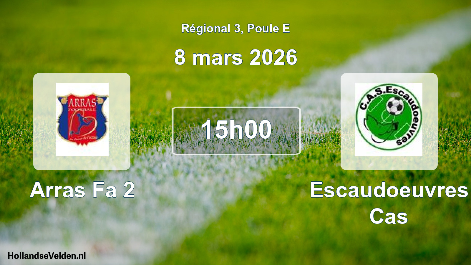 Geplande wedstrijd: Arras Fa 2 - Escaudoeuvres Cas (8 maart 2026)
