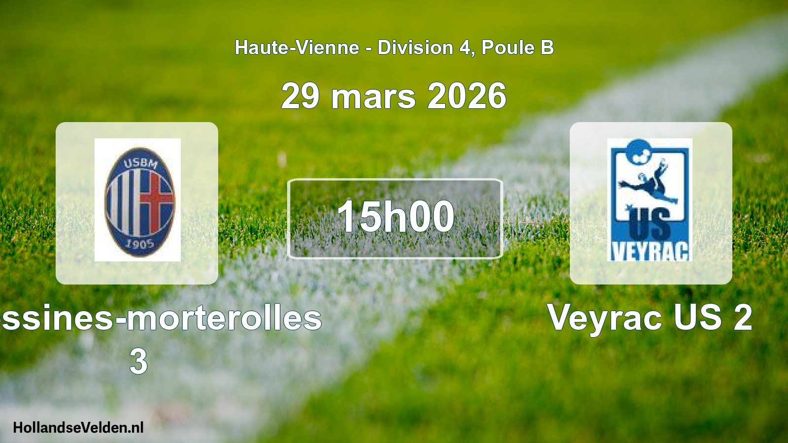 Geplande wedstrijd: Bessines-morterolles 3 - Veyrac US 2 (29 maart 2026)