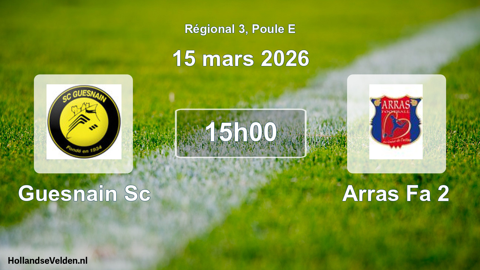 Geplande wedstrijd: Guesnain Sc - Arras Fa 2 (15 mars 2026)