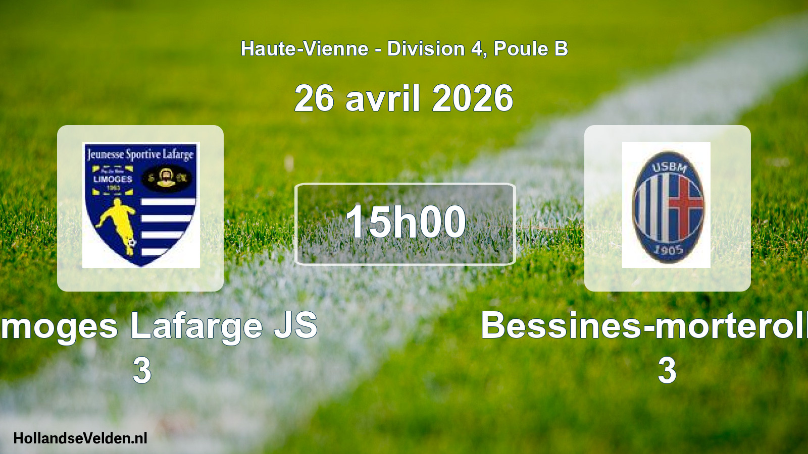 Geplande wedstrijd: Limoges Lafarge JS 3 - Bessines-morterolles 3 (26 april 2026)
