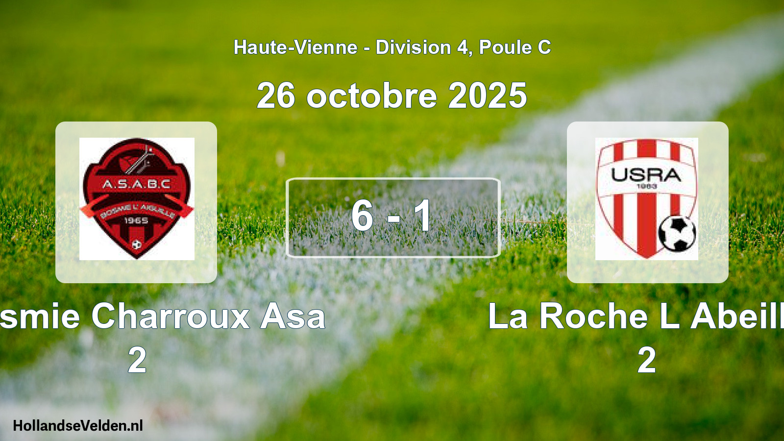 Gespeelde wedstrijd: Bosmie Charroux Asa 2 - La Roche L Abeille 2 6 - 1 (26 oktober 2025)