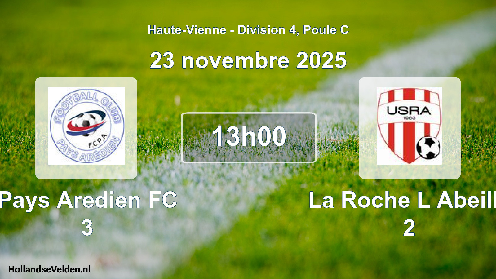 Geplande wedstrijd: Pays Aredien FC 3 - La Roche L Abeille 2 (23 november 2025)
