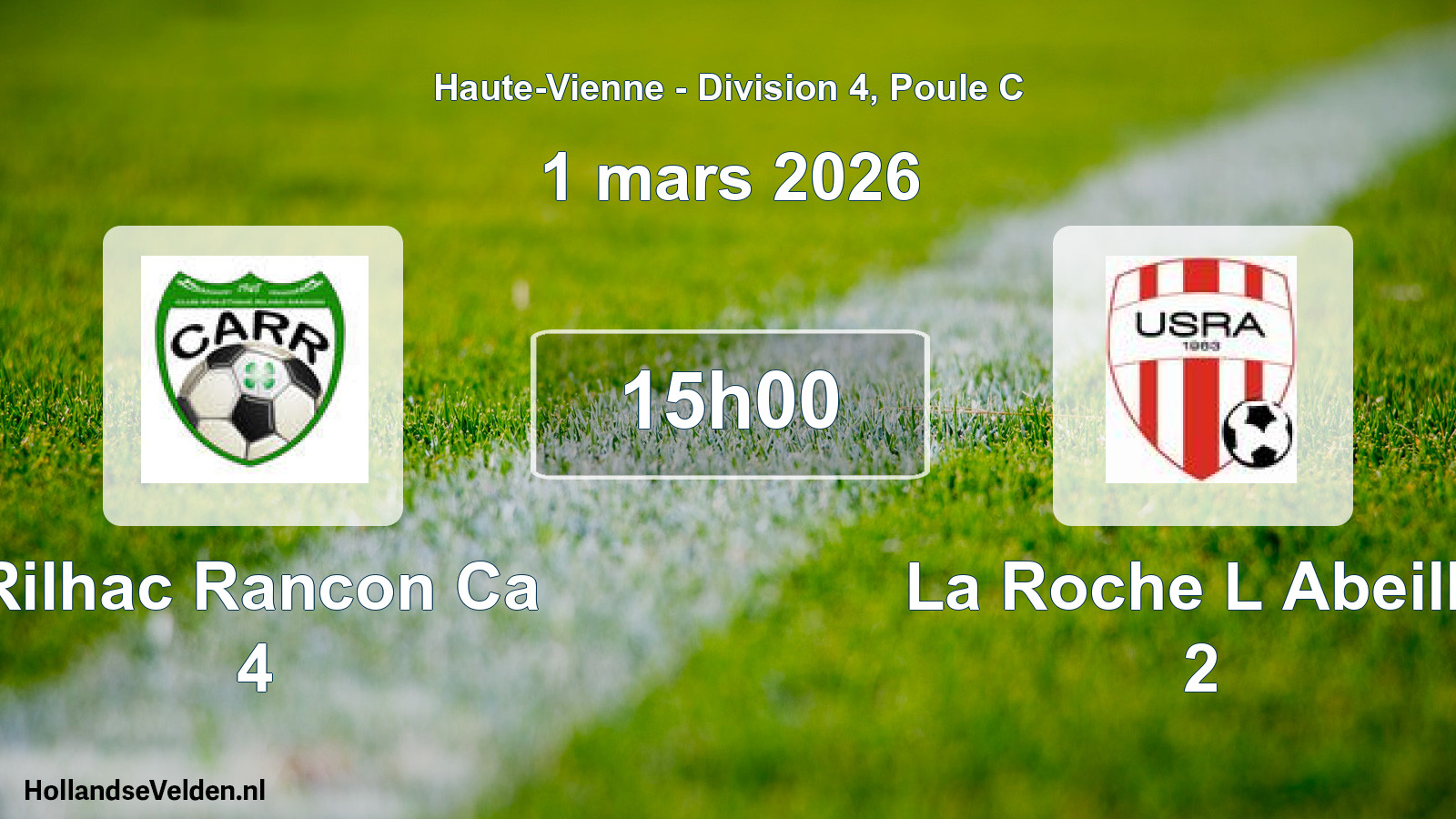 Geplande wedstrijd: Rilhac Rancon Ca 4 - La Roche L Abeille 2 (1 maart 2026)