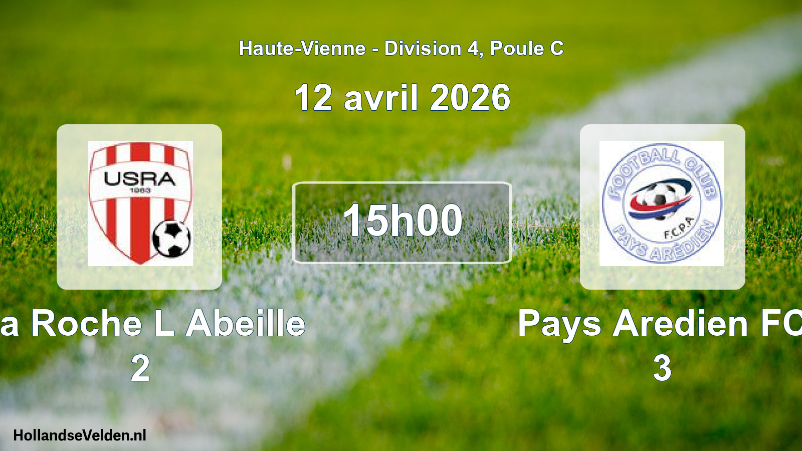 Geplande wedstrijd: La Roche L Abeille 2 - Pays Aredien FC 3 (12 april 2026)