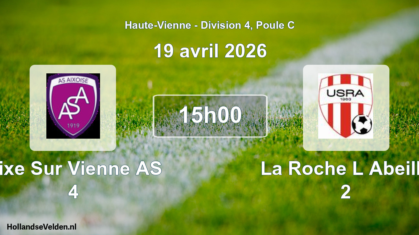 Geplande wedstrijd: Aixe Sur Vienne AS 4 - La Roche L Abeille 2 (19 april 2026)