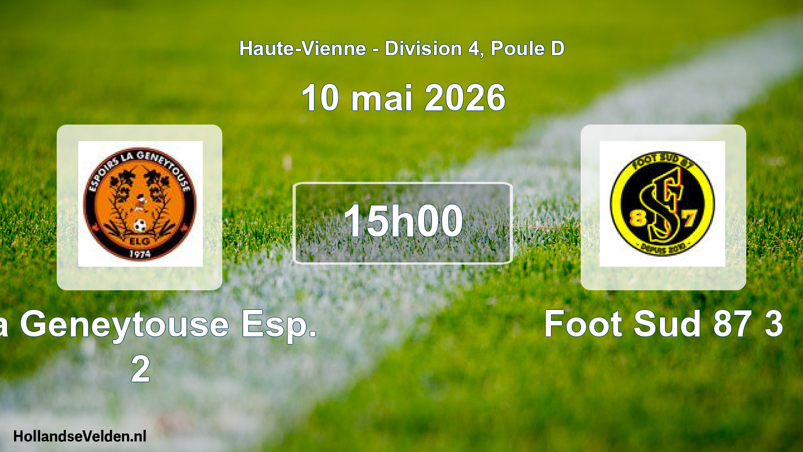 Scheduled Match: La Geneytouse Esp. 2 - Foot Sud 87 3 (10 May 2026)