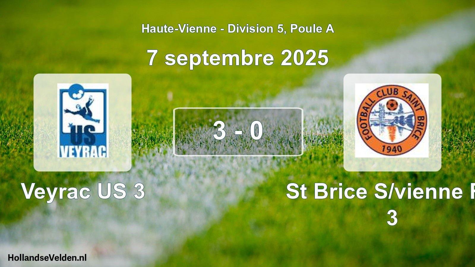 Total number of matches played: Veyrac US 3 - St Brice S/vienne FC 3 3 - 0 (7 September 2025)