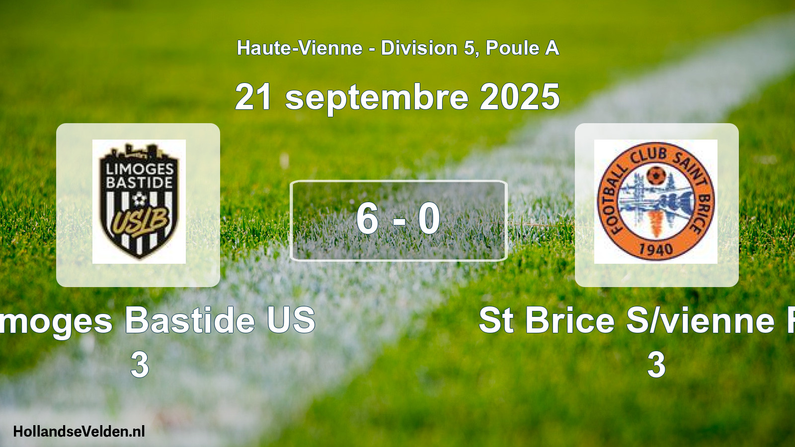 Match joué: Limoges Bastide US 3 - St Brice S/vienne FC 3 6 - 0 (21 septembre 2025)