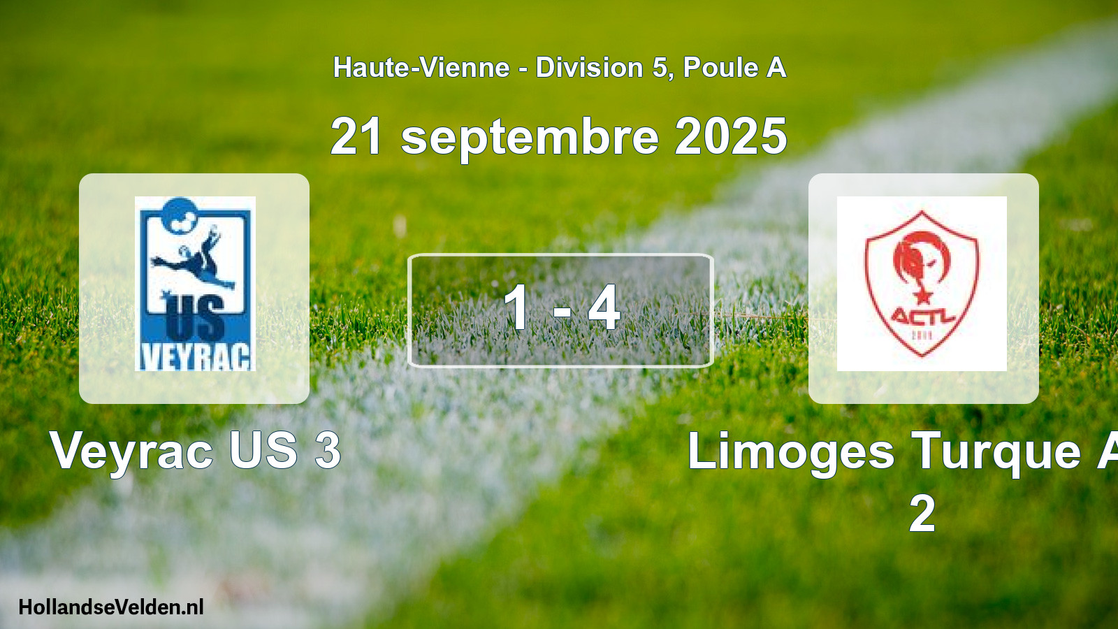 Match joué: Veyrac US 3 - Limoges Turque Ac 2 1 - 4 (21 septembre 2025)
