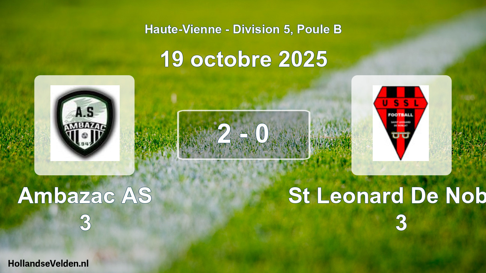 Total number of matches played: Ambazac AS 3 - St Leonard De Noblat 3 2 - 0 (19 October 2025)