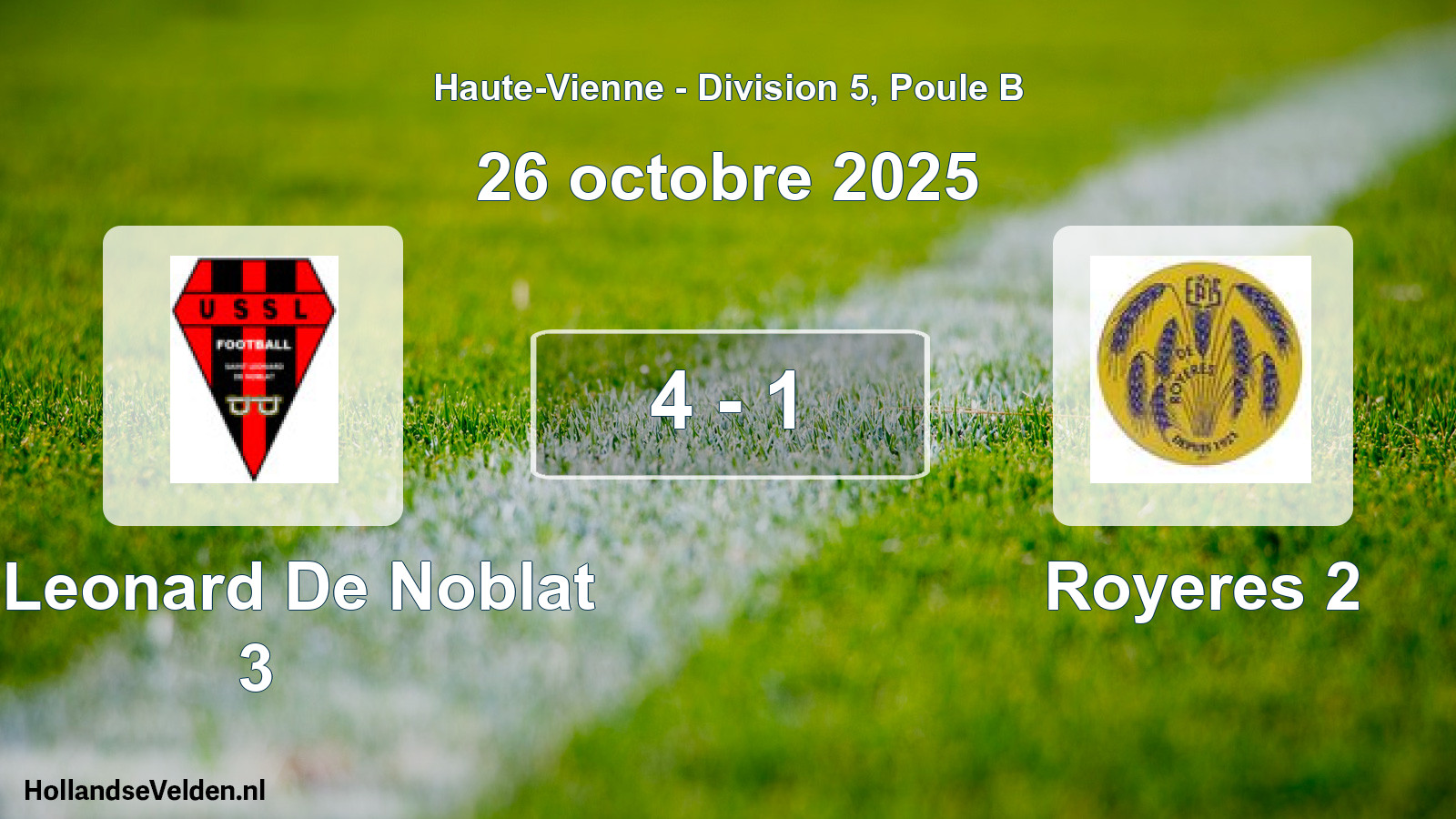 Match joué: St Leonard De Noblat 3 - Royeres 2 4 - 1 (26 octobre 2025)