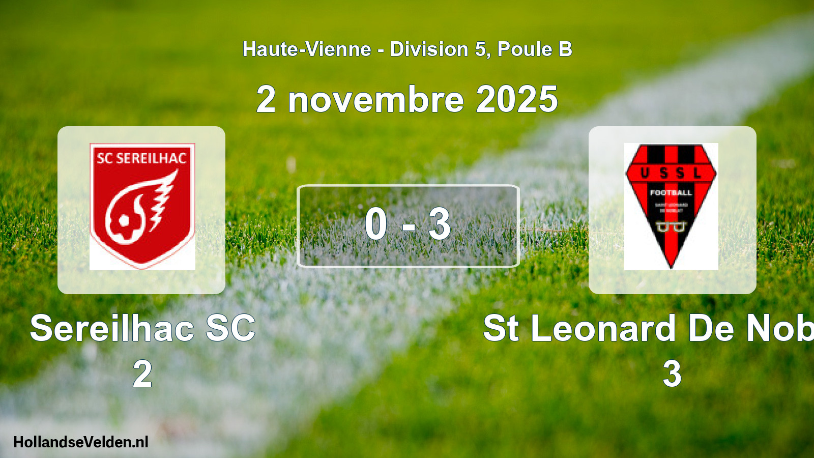 Total number of matches played: Sereilhac SC 2 - St Leonard De Noblat 3 0 - 3 (2 November 2025)
