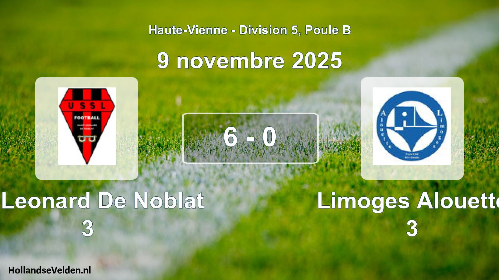 Gespeelde wedstrijd: St Leonard De Noblat 3 - Limoges Alouette 3 6 - 0 (9 november 2025)