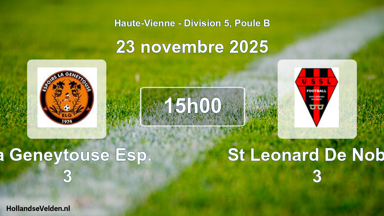 Match programmé: La Geneytouse Esp. 3 - St Leonard De Noblat 3 (23 novembre 2025)